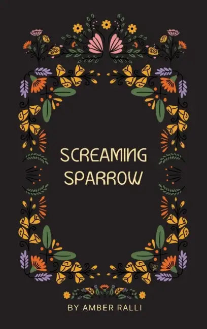 Screaming Sparrow by Amber Ralli