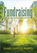 Fundraising: Engaging Your Community by Klote, James D.