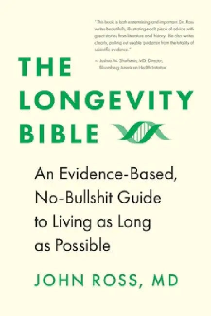 The Longevity Bible by John Ross
