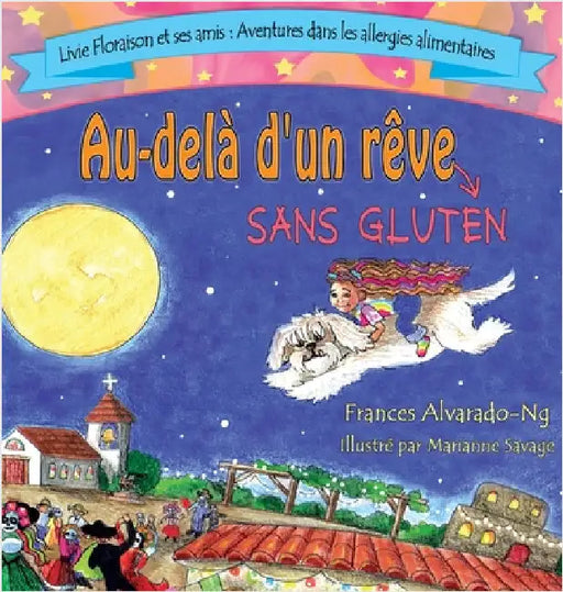 Au-dela' d'un rêve sans gluten by Frances Marie Alvarado-Ng