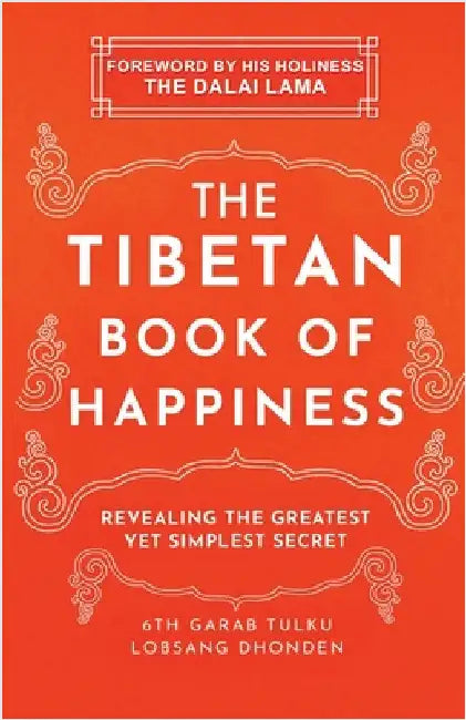 The Tibetan Book of Happiness by Dhonden