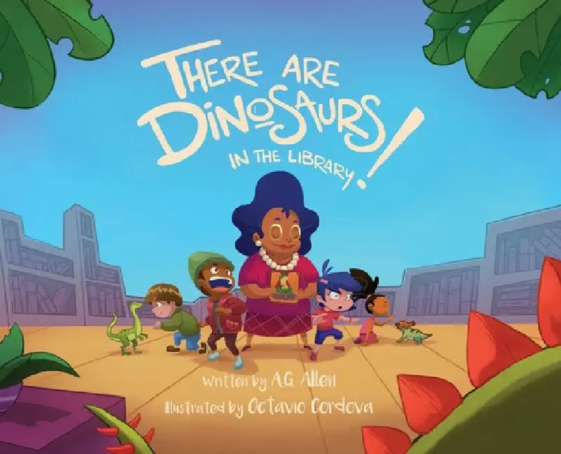 There Are Dinosaurs in the Library! by Ag Allen