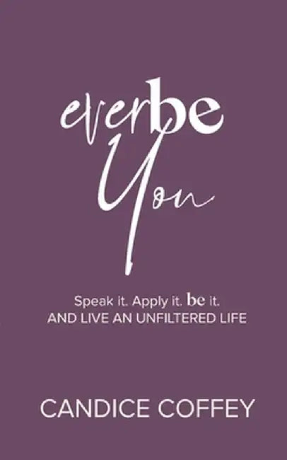 EverBe You by Candice Coffey