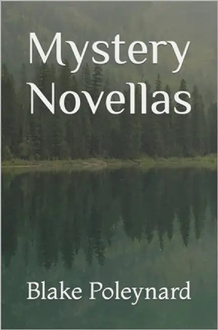 Mystery Novellas by Poleynard, Blake