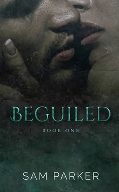 Beguiled by Sam Parker