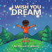 I Wish You Dream by Vincent A. Watson
