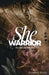 She Warrior by Rosalinda Rivera