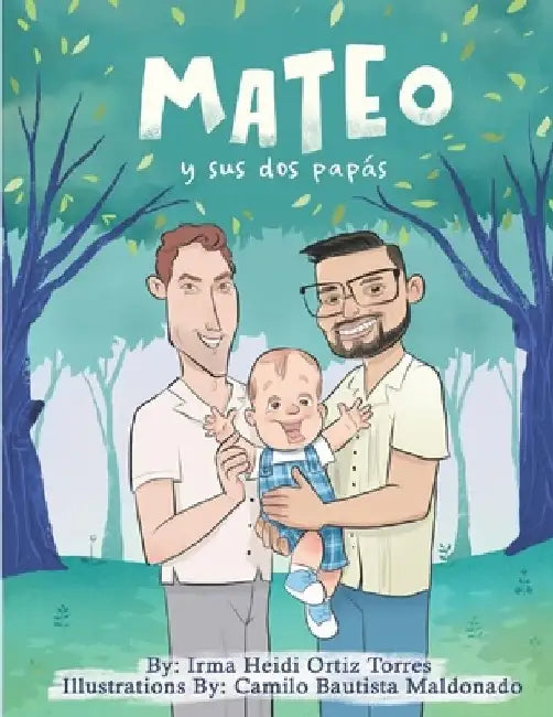 Mateo y sus dos papás by Camilo Bautista Maldonado