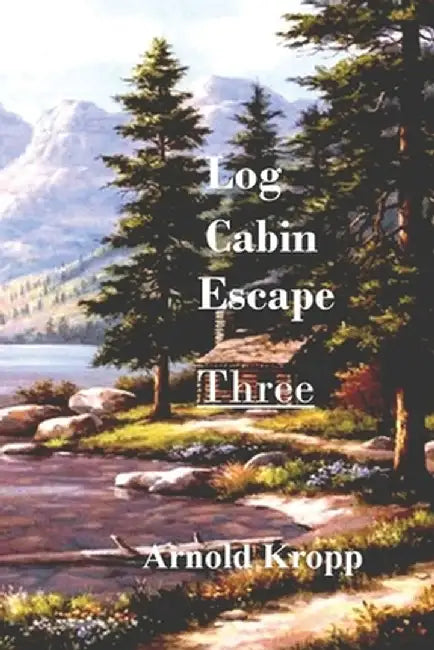 Log Cabin Escape Three by Arnold Kropp
