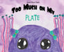 Too Much On My Plate by Aimee M. Davis