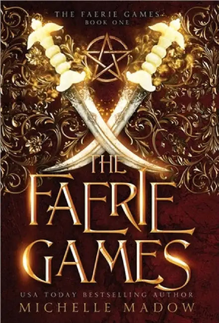 The Faerie Games by Madow, Michelle