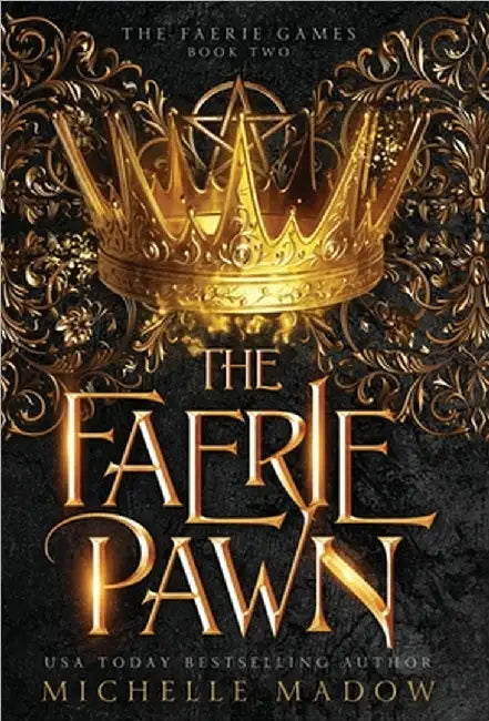 The Faerie Pawn by Michelle Madow