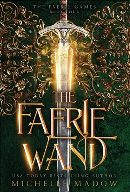 The Faerie Wand by Michelle Madow