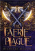 The Faerie Plague by Michelle Madow