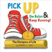 Pick UP the Baton & Keep Running: The Olympics of Life by Kimberly L. Caleb