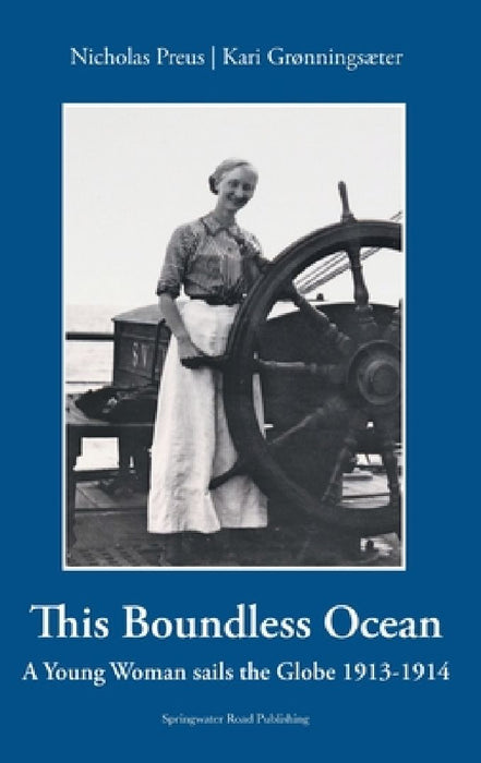 This Boundless Ocean: A Young Woman Sails the Globe 1913-1914 by Nicholas Preus