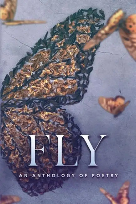 Fly an Anthology of Poetry by Jeanette Barroso