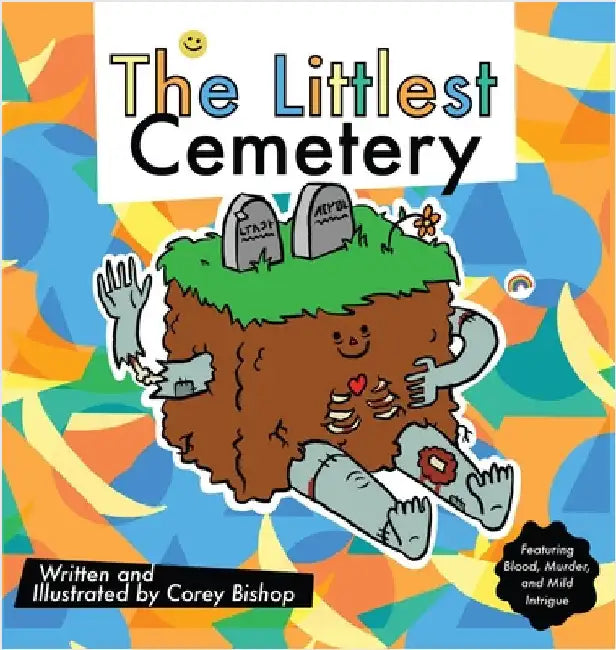 The Littlest Cemetery by Corey Bishop