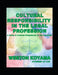 Cultural Responsibility in the Legal Profession: A Guide to Cultural Competency for the Paralegal by Weston Koyama