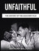 Unfaithful The History of the Adultery Film by Anthony Balducci