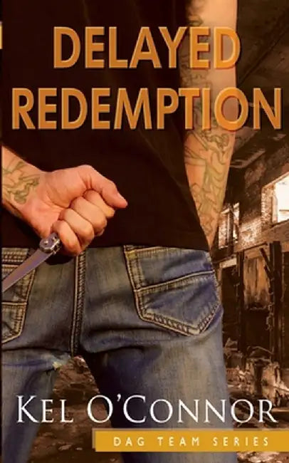 Delayed Redemption by Kel O'Connor
