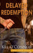 Delayed Redemption by Kel O'Connor