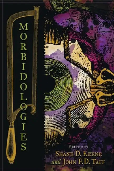 Morbidologies by John F. D. Taff