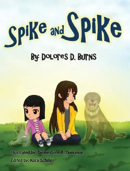 Spike and Spike by Dolores D. Burns