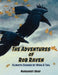 The Adventures of Rob Raven: Climate Change By Wing & Tail by Margaret Graf