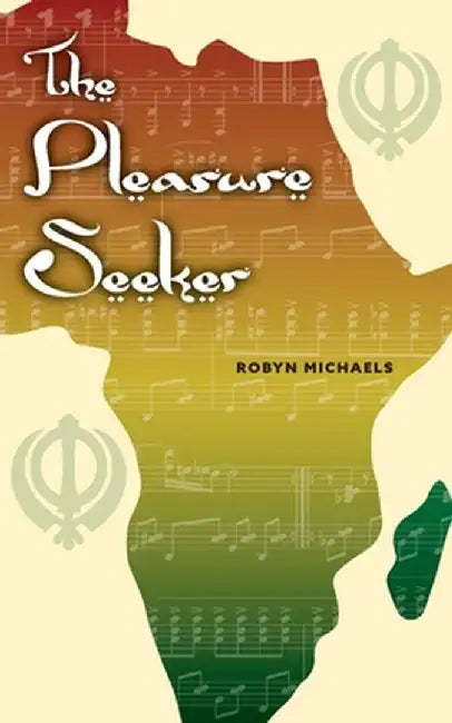 The Pleasure Seeker by Robyn Michaels