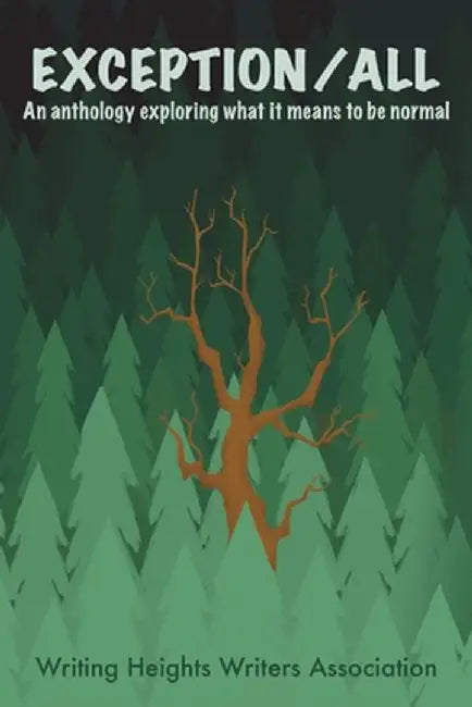 Exception/ALL: An Anthology Exploring What it Means to be Normal by Bonnie McKnight