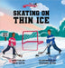 Skating on Thin Ice by Julie Kitto