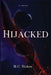 Hijacked by M. C. Stokes