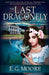 The Last Dragonfly: A Young Adult Fantasy Novel by E. G. Moore