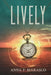 Lively. by Anna F. Marasco