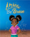 Amina Be Brave by Preyor, D.