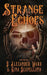 Strange Echoes by D. Alexander Ward