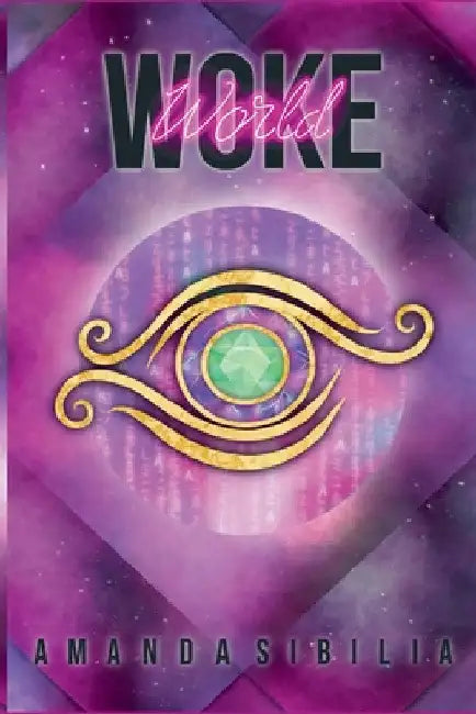 Woke World by Amanda Sibilia