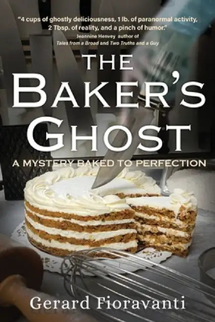 The Baker's Ghost by Gerard Fioravanti