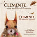Clemente, una ardilla diferente: Clemente, a different squirrel by Vergara, Carola