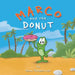 Marco and the Donut by Dean Schoenradt