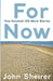 For Now: One Hundred 100-Word Stories by John Sheirer