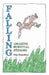 Falling: Amazing Survival Stories by Jim Hamilton