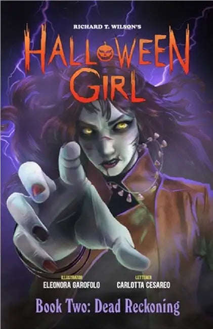 HALLOWEEN GIRL Book Two: Dead Reckoning by Richard T. Wilson