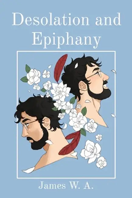 Desolation and Epiphany by James W. a.
