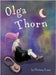 Olga Thorn by Lane, Chrissy