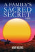 A Family's Sacred Secret by Mimi Mathis