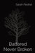 Battered Never Broken by Peshel