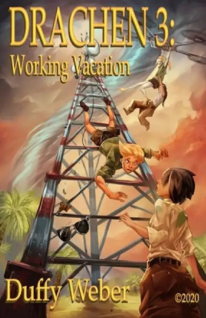 Drachen 3: Working Vacation by Duffy P. Weber