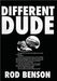 Different Dude by Rod Benson